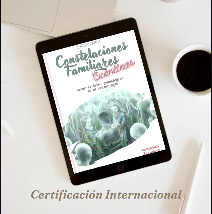 Constelaciones Familiares cuánticas - UNIVERSA curso completo