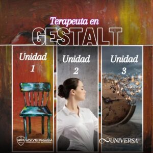 Terapeuta en Gestalt (Unidad 1 - 2 - 3)