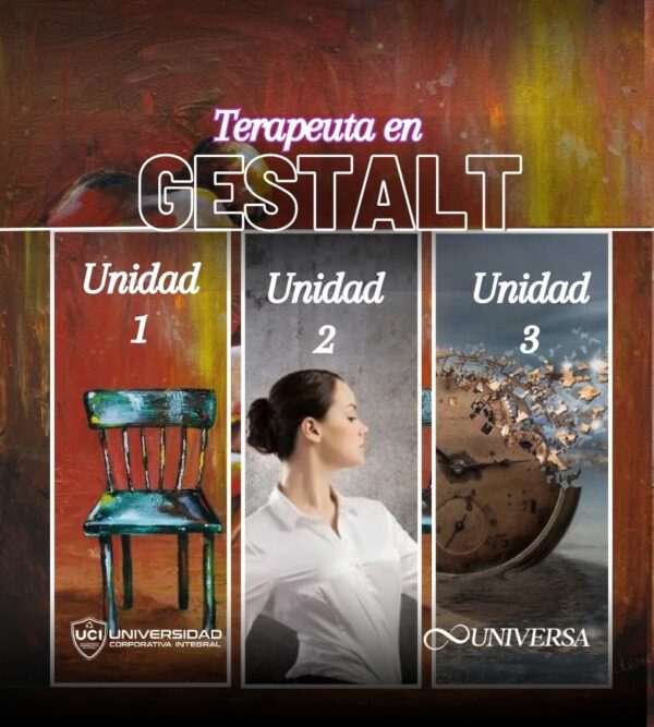 Terapeuta en Gestalt (Unidad 1 - 2 - 3)
