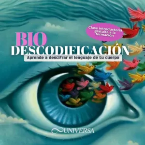 Biodescodificacion - Curso de Terapeuta -UNIVERSA - Curso online
